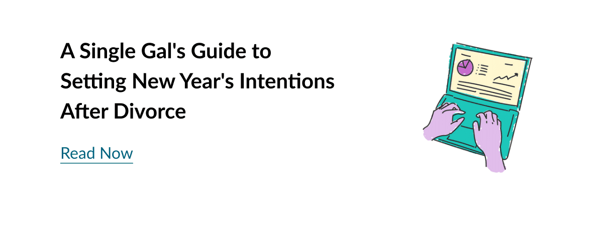 A Single Gal's Guide to Setting New Year's Intentions After Divorce